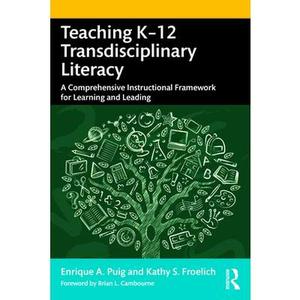 USED-Teaching K-12 Transdisciplinary Literacy: A Comprehensive Instructional Framework for Learning and Leading by Puig, Enrique A. (Paperback)