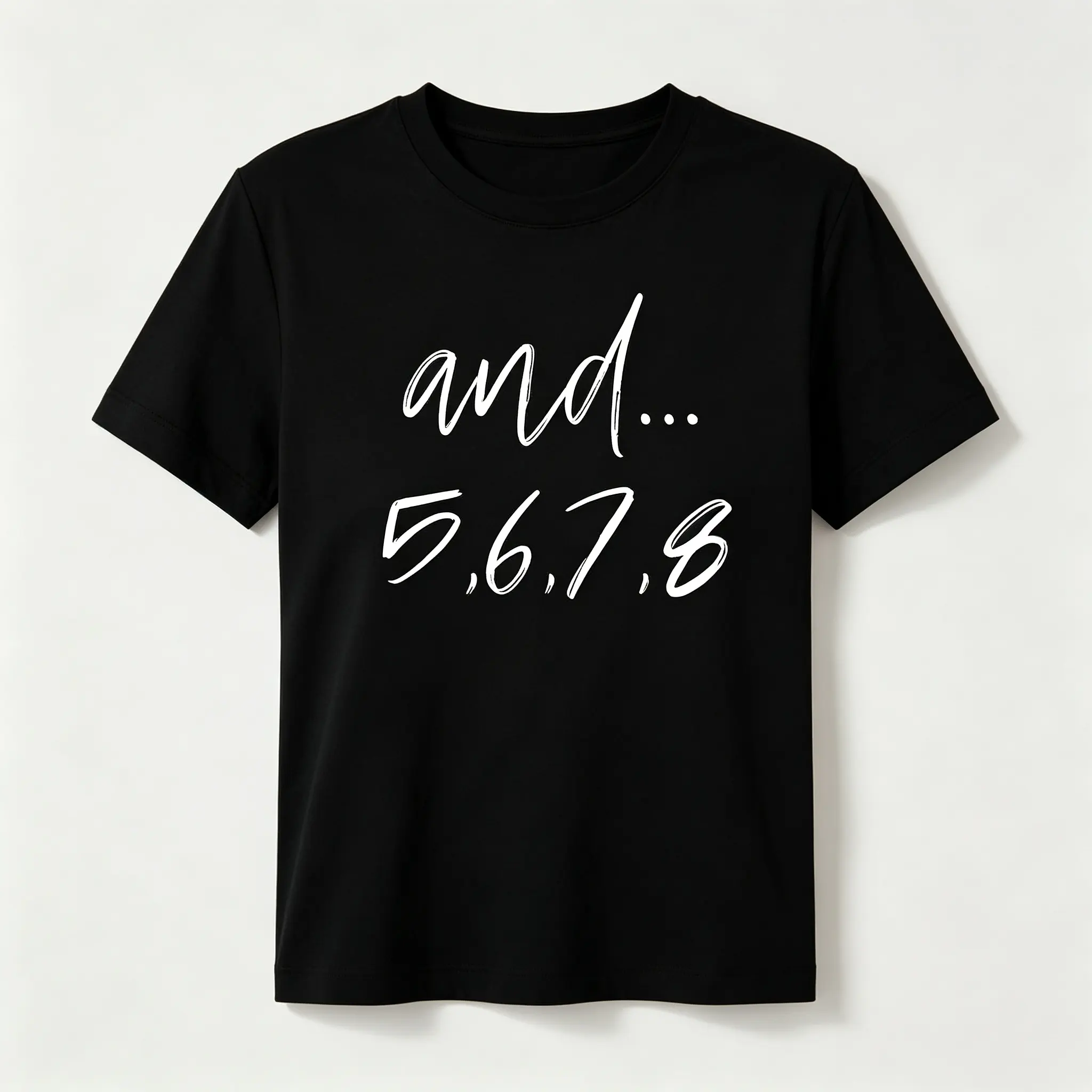 Women’s And...5,6,7,8 Dance Quote Graphic T-Shirt, Crew Neck Short Sleeve Casual Dancer Slogan Tee