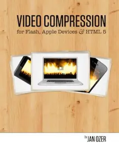 USED-Video Compression for Flash, Apple Devices and Html5 by Ozer, Jan L. (Paperback)