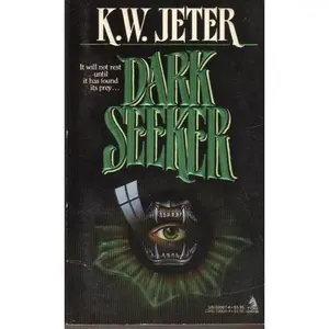 USED-Dark Seeker by K. W. Jeter (Paperback)