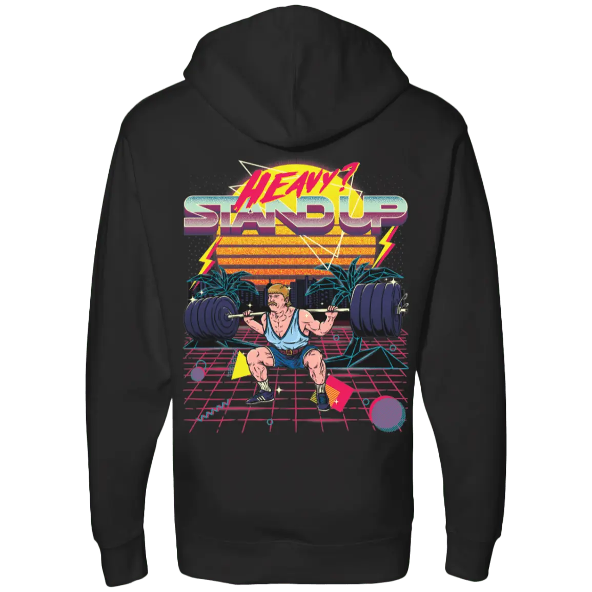 Heavy? Stand Up Gym Hoodie