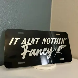 It Aint Nothin' Fancy License Plate - Blue Collar License Plate Custom Truck License Plate