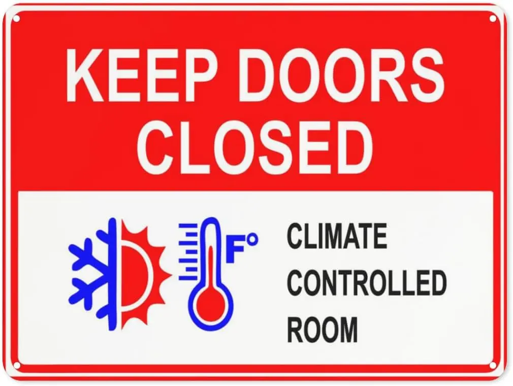 Warning Notice Traffic sign,Keep Doors Closed Climate Controlled Room Sign, Aluminum Safety Danger Tin Road Sign Safety Signs For Workplace, 8x12 Inch, White 6