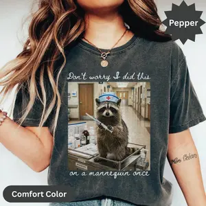 Comfort Colors Raccoon Nurse T-shirts, Syringe Holding Animal, Funny Medical Quote, Hospital Graphic