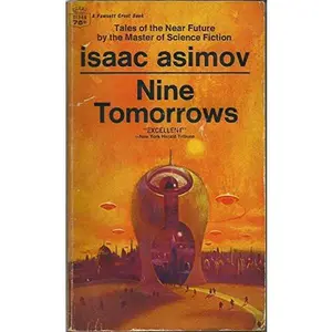 USED-Nine Tomorrows by Isaac Asimov (Unknown)