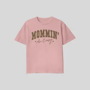 Mommin' Ain't Easy Tee