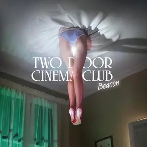 Two Door Cinema Club - Beacon  [COMPACT DISC - CD]