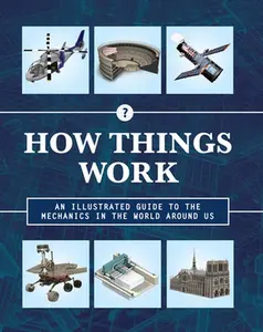 USED Book - How Things Work: An Illustrated Guide to the Mechanics Behind the World Around Us by Editors of Chartwell Books (Hardcover) - english