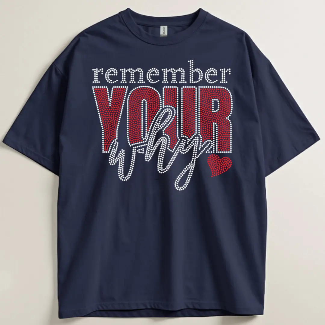 Remember Your Why Rhinestone Transfer