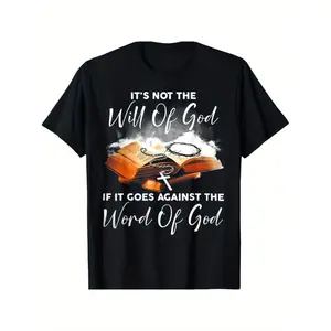Inspirational Men's Cotton TShirt Featuring Its Not the Will of God If It Contradicts the Word of God Print Comfortable Crew Neck 180gsm Geometric Design Ideal for Sports Outdoor and Casual Wear