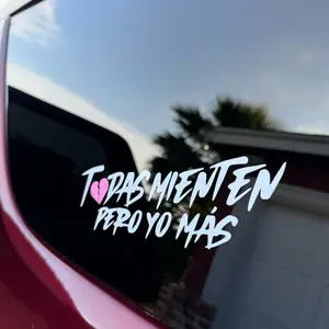 Todas Mienten Pero Yo Mas Vinyl Decal Sticker car stickers