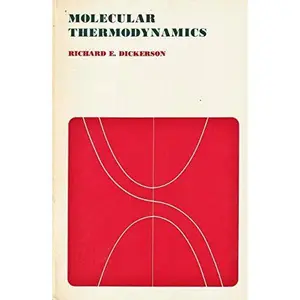 USED-Molecular thermodynamics (Physical chemistry monograph series) by Dickerson, Richard Earl (Paperback)