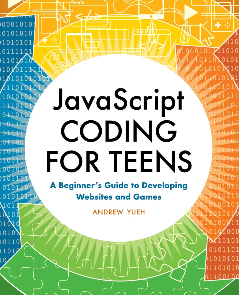 USED Book - JavaScript Coding for Teens: A Beginner's Guide to Developing Websites and Games by Yueh, Andrew (Paperback) - english