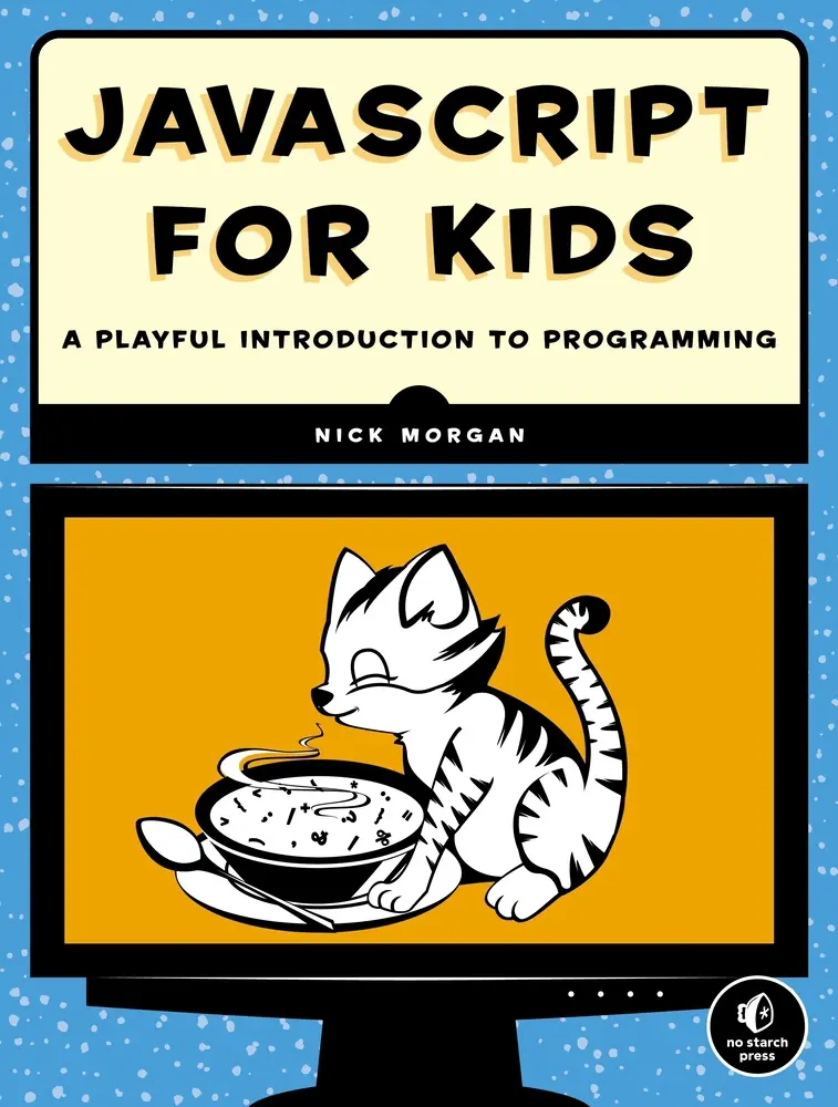 USED Book - JavaScript for Kids: A Playful Introduction to Programming by Morgan, Nick (Paperback) - english