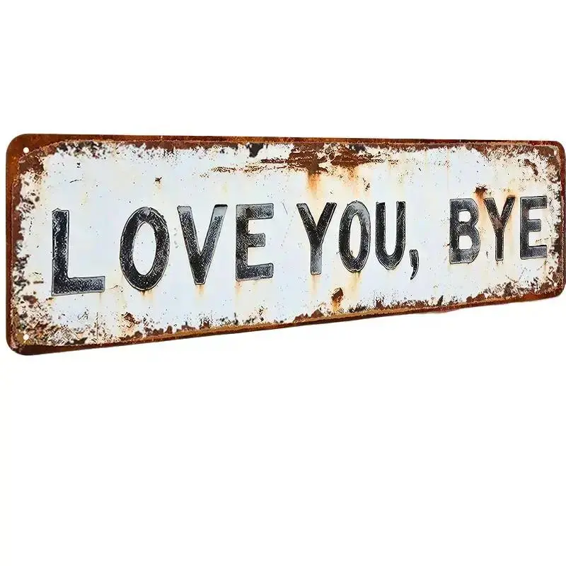 Vintage Aluminium Metal Sign "Love You Goodbye" (16x4in) - Lightweight Wall Art Decorative Plaque, Vintage Plaque Decoration for Entrance, Wedding Decor, Home Supplies