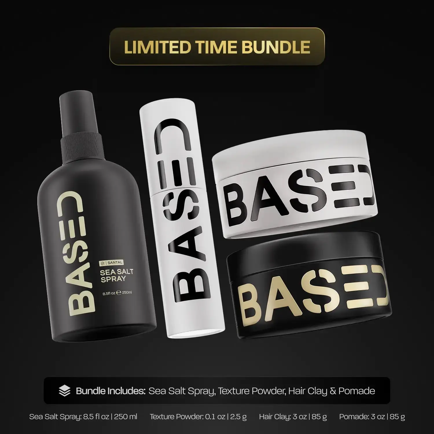 BASED Ultimate Straight/Wavy Hair Styling Bundle| Texture Powder, Hair Clay, Pomade, Sea Salt Spray| Premium, Non-Toxic