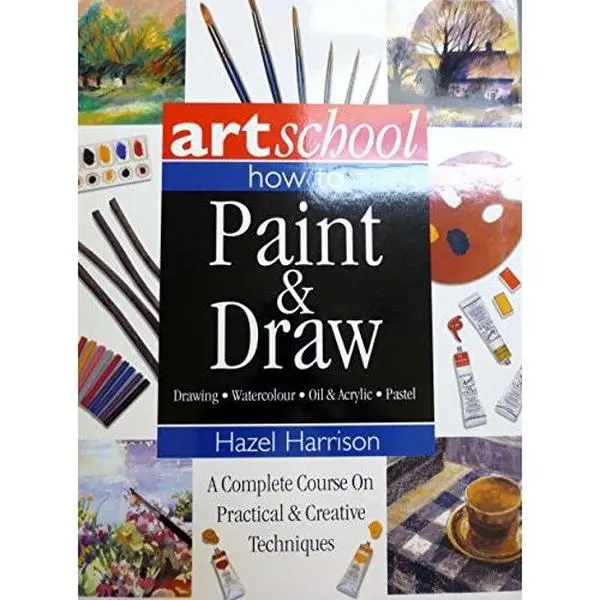 USED Book - Art School - How To Paint & Draw - Complete Course On Practical & Creative Techniques - Drawing, Watercolour, Oil, Acrylic... by hazel-harrison (Paperback) - english
