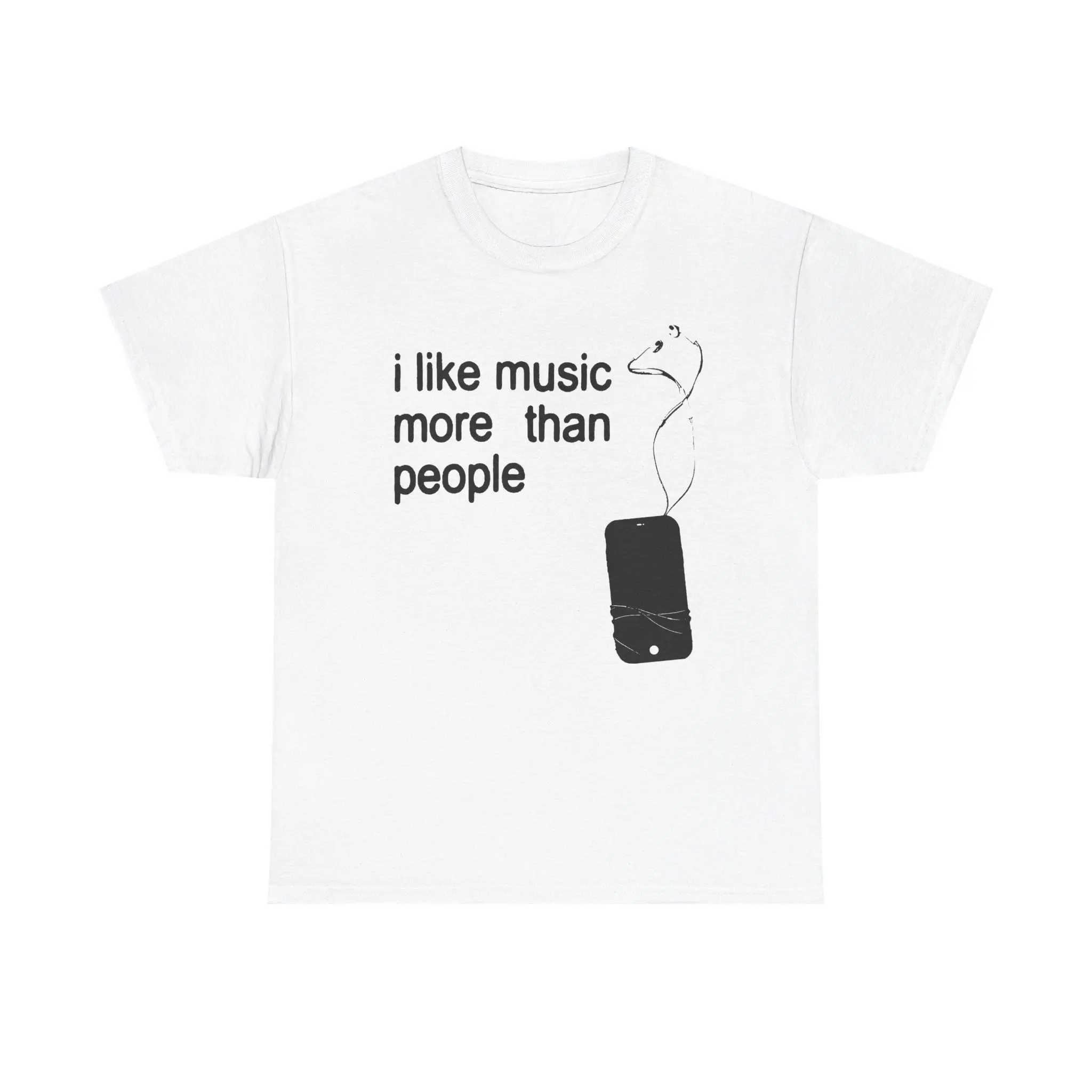 ]I like Music more than People (With Phone print) Tee, Music Lover Shirt, Graphic Tee, Sarcastic Gift, Introvert Apparel, Humor Funny Quote Unisex T-shirt