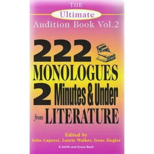 USED Book - The Ultimate Audition Book: 222 Monologues, 2 Minutes and Under from Literature (Paperback) - english