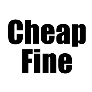 Cheap Fine