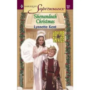 USED-Shenandoah Christmas: You, Me & the Kids (Harlequin Superromance No. 1024) by Lynnette Kent (Unknown)