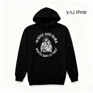 Y.S.J SHOP Whose God Damn White Baby Is This Graphic  Hoodie - Edgy Religious Art Print Pullover with Hood and Front Pocket