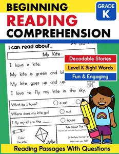 Beginning Reading Comprehension for Kindergarten Workbook: Sight Words Reading Passages with Comprehension Questions for Emergent Readers