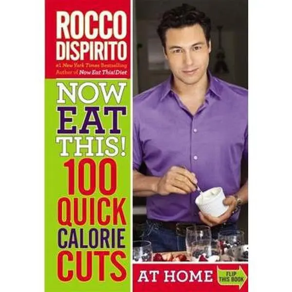 USED Book - Now Eat This! 100 Quick Calorie Cuts at Home / On-The-Go by DiSpirito, Rocco (Paperback) - english