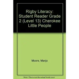 USED-Rigby Literacy: Student Reader Grade 2 (Level 13) Cherokee Little People by Marijo Moore (Paperback)