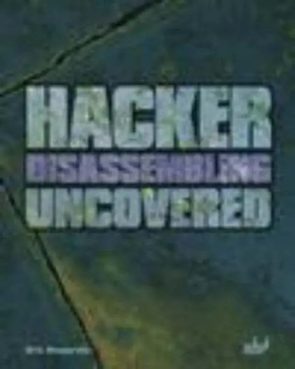 USED Book - Hacker Disassembling Uncovered: Powerful Techniques To Safeguard Your Programming by Kris Kaspersky (Paperback) - english