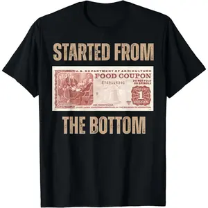 Started From Food Stamps T-Shirt, Funny Hustle Motivation Graphic Tee, Street Hustle Meme Shirt