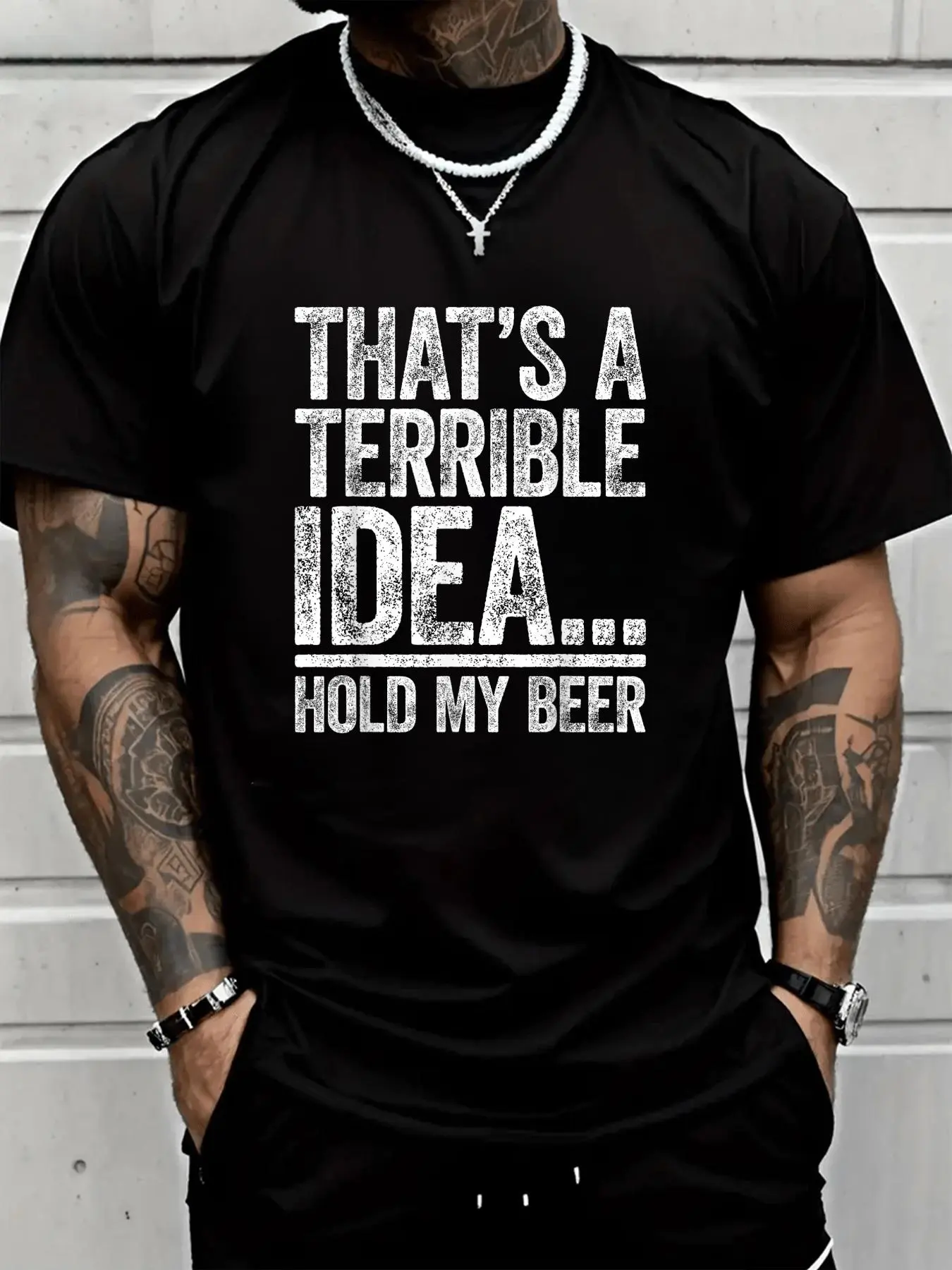 Unisex 100% Cotton "That's a Terrible Idea - Hold My Beer" Drinking T-Shirt Suitable for All Seasons