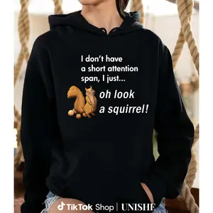 Squirrel Lover Hoodie with ADHD Humor – Long Sleeve Casual Attire, Black & White Design
