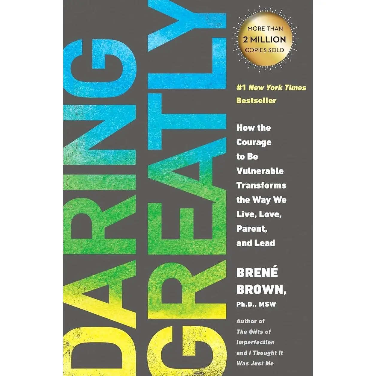 Daring Greatly: How the Courage to Be Vulnerable Transforms the Way We Live, Love, Parent, and Lead Paperback – April 7, 2015