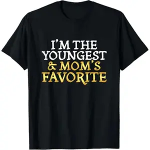 100% Cotton Summer Tee I’m The Youngest & Mom’s Favorite – Funny Sibling Tshirt