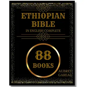 Ethiopian Bible in English Complete: The 88 Missing Books entire text christian book bible study book