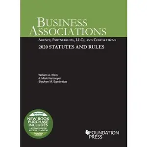 USED-Business Associations: Agency, Partnerships, LLCs, and Corporations, 2020 Statutes and Rules (Selected Statutes) by William Klein (Paperback)