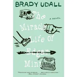 USED Book - The Miracle Life of Edgar Mint by Udall, Brady (Paperback) - english