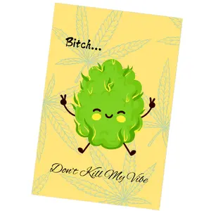B*tch Don't Kill My Vibe Notebook - 6x9 Blank Pages Colored Light Yellow with Cute Weed Character Design & Stickers Bookmarks