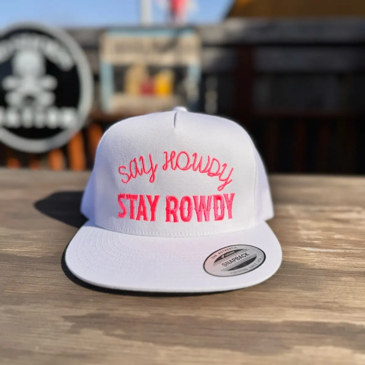 Say howdy STAY ROWDY
