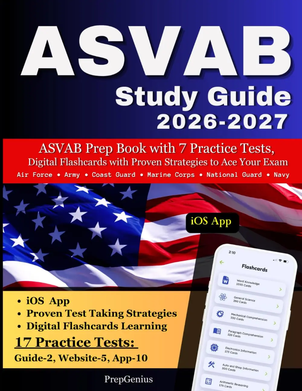 ASVAB Study Guide 2026-2027: SVAB Prep Book with 17 Practice Tests, Digital Flashcards and Proven Strategies to Ace your Exam for Air Force, Army, Coast Guard, Marine Corps, National Guard, Navy