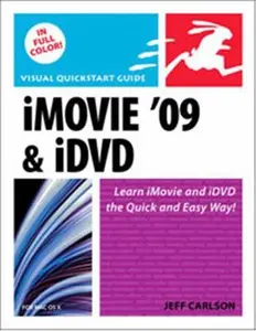 USED-iMovie 09 and IDVD for Mac OS X: Visual QuickStart Guide by Carlson, Jeff (Paperback)