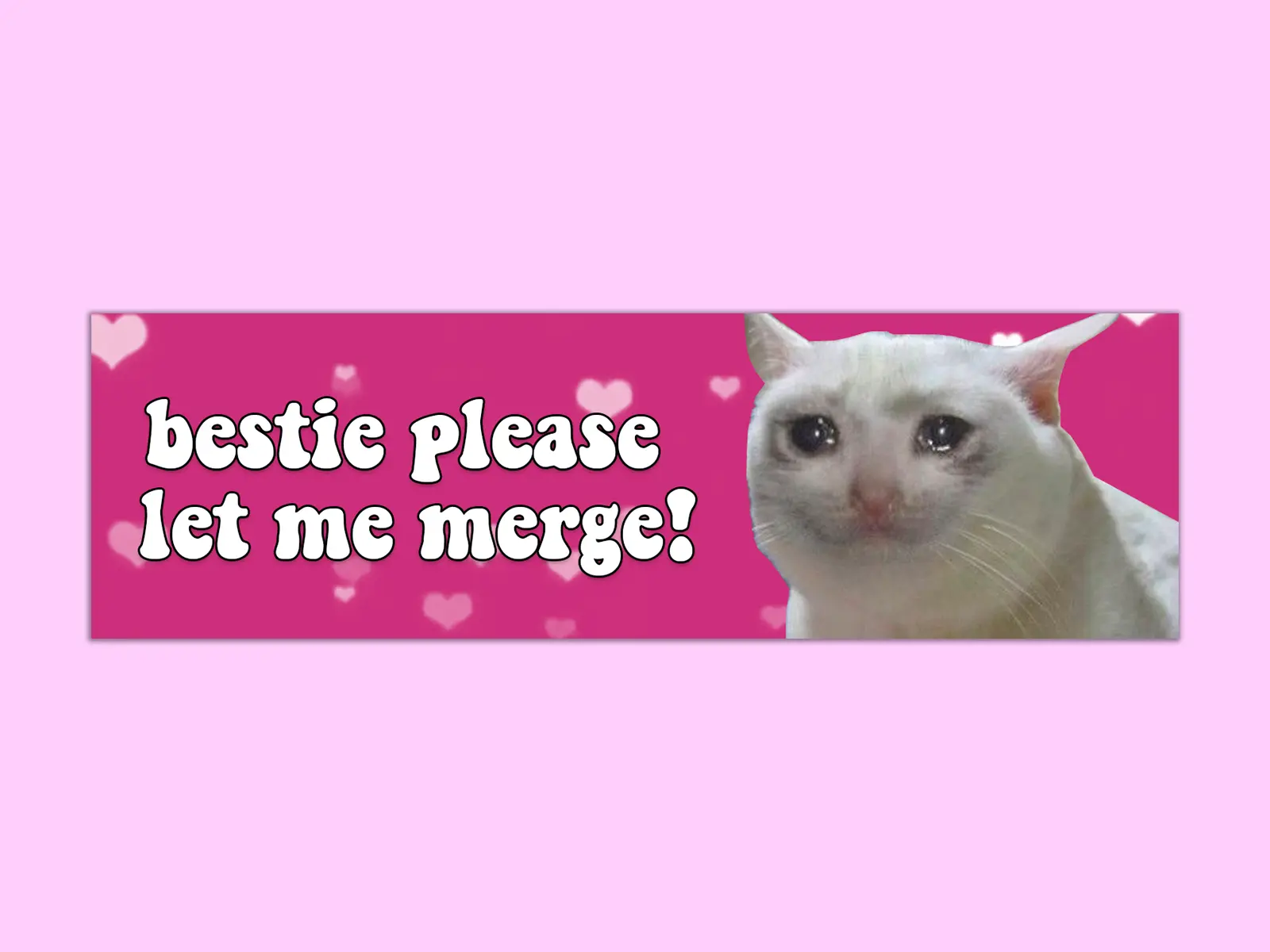 Bestie Please Let Me Merge Bumper Sticker