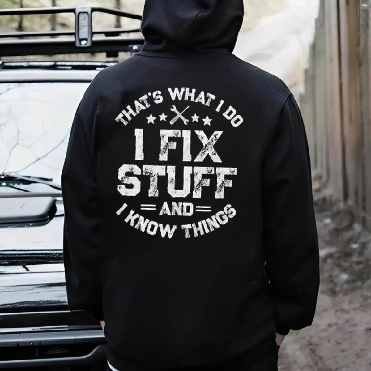 That’s What I Do I Fix Stuff Hoodie – Funny Mechanic Quote Hoodie, Blue Collar Workwear Graphic Sweatshirt for Men Print Tee