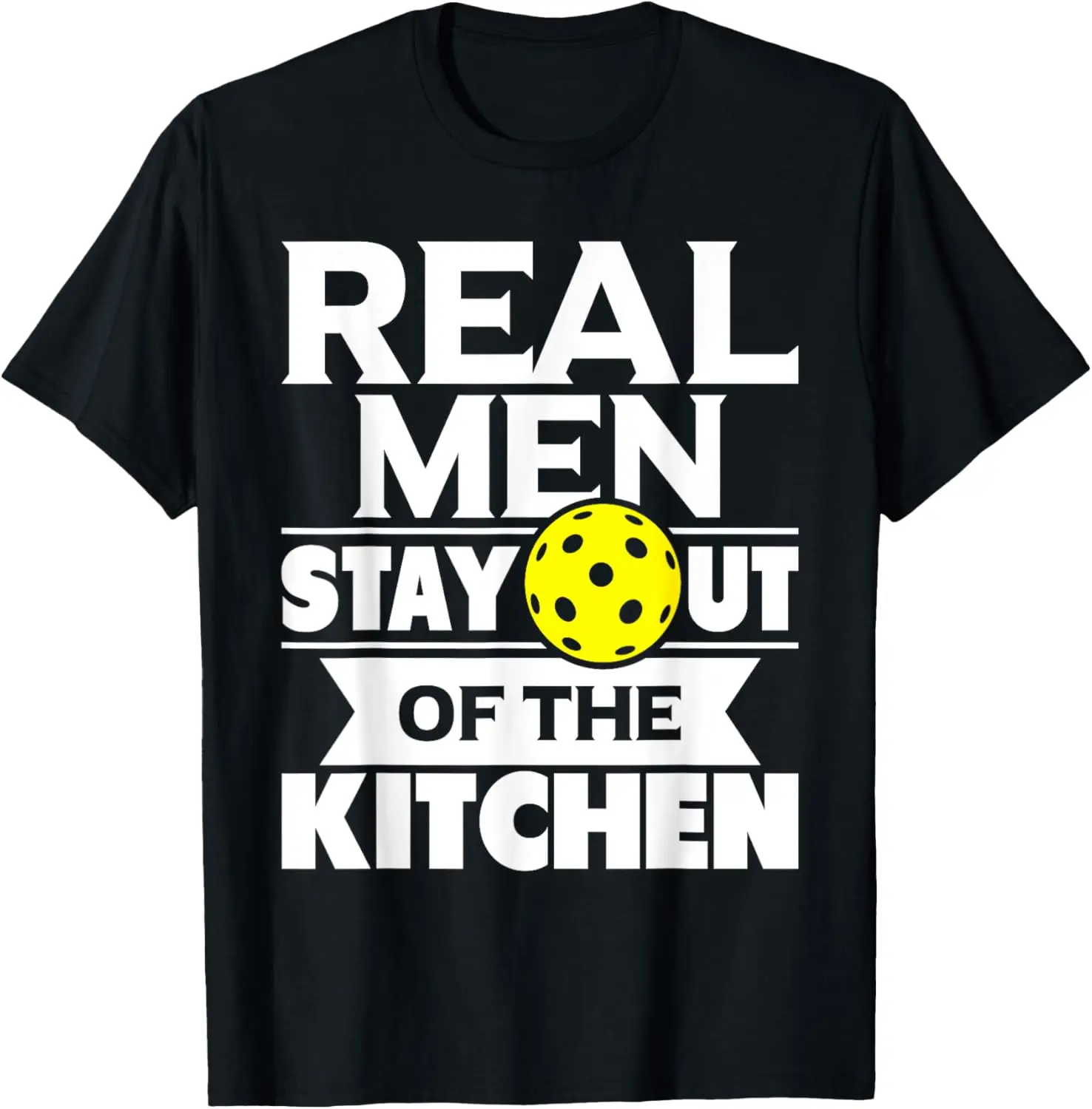 Men's Pure Cotton Round Neck Sleeves T-Shirt - Funny "Real Men Stay Out Of The Kitchen" Pickleball Paddleball Graphic Top, Casual Natural Fitness Gift for Adults