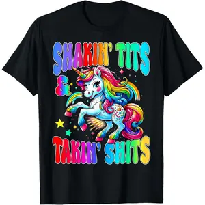Shakin' Tits and Takin Shits Funny Unicorn Dirty Adult Humor T-Shirt