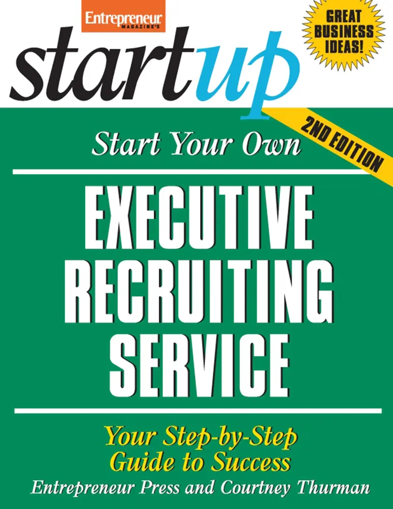 USED-Start Your Own Executive Recruiting Service: Your Step-By-Step Guide to Success (StartUp Series) by Entrepreneur Press (Paperback)