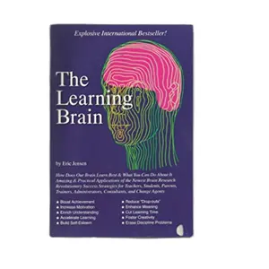 The Learning Brain by Eric Jensen and Gary Johnson