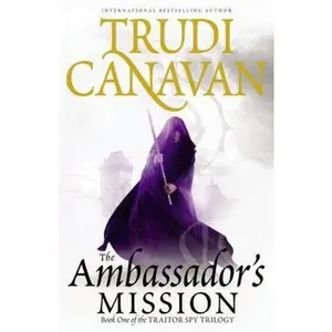 USED-The Ambassador's Mission (The Traitor Spy Trilogy) by Trudi Canavan (Hardcover)