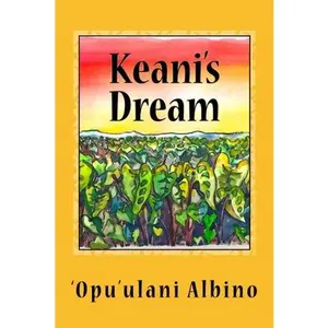 USED-Keani's Dream (Kukuiehu) by 'Opu'lani Albino (Paperback)
